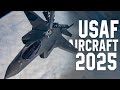 Every U S Air Force Aircraft In 2025 Fighters Bombers Drones More