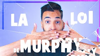 La LOI de MURPHY, c'est QUOI ? (#6)