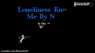 Loneliness Knows Me By Name (Karaoke) - Westlife