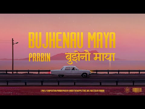 PRRBIN - BUJHENAU MAYA (Lyrical Visualizer)