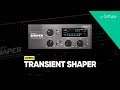 Video 1: Introducing the Transient Shaper