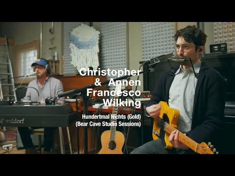 Christopher Annen & Francesco Wilking - Hundertmal Nichts (Gold) (Bear Cave Studio Sessions)