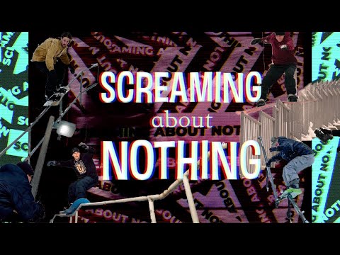 SCREAMING ABOUT NOTHING