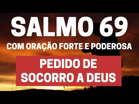Poderoso Salmo 69 pedindo socorro em momentos díficies