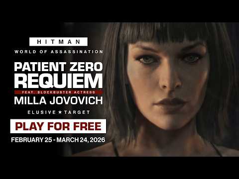 HITMAN World of Assassination - Patient Zero Requiem Mission Briefing