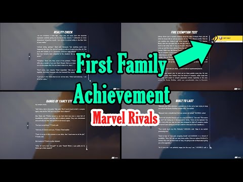 How to get the First Family Achievement (Read all 4 Fantastic Four's hero stories) in Marvel Rivals