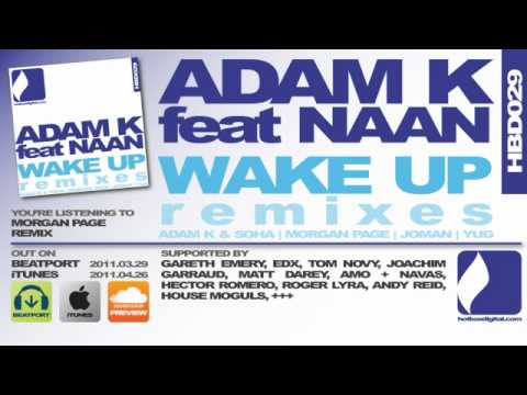 Adam K feat Naan - Wake Up (Morgan Page Remix) [Hotbox Digital]