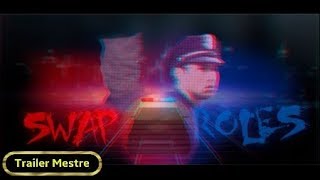 Swap Roles Teaser Steam Trailer