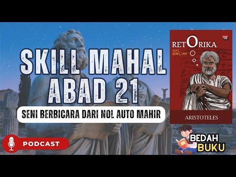 Seni Membangun Argumen yang Kuat dan Persuasif | Review Buku "Retorika Seni Berbicara Aristoteles"