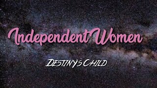 Destiny&#39;s Child - Independent Women, Pt. 1 (Lyric Video)