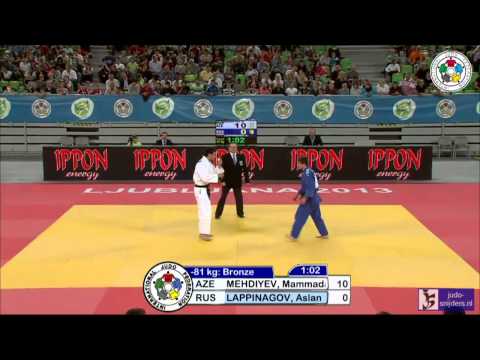 Judo 2013 World Championships Junior Ljubljana: Mehdiyev (AZE) - Lappinagov (RUS) [-81kg] bronze
