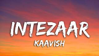 Download lagu Intezaar (Lyrics) - Kaavish mp3