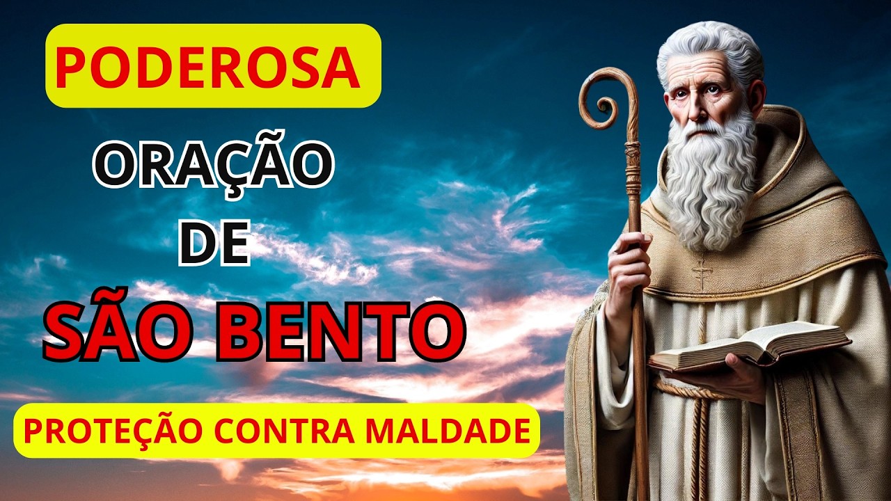 oração de São Bento pedindo proteção - PALAVRA DE ACONCHEGO