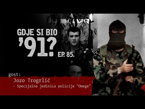 GDJE SI BIO '91? - Jozo Trogrlić - BJELOVARSKI SPECIJALAC I OBAVJEŠTAJAC #85