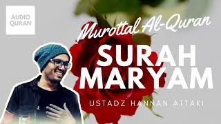 Download lagu Surah Maryam Merdu by Ustadz Hanan Attaki mp3 Download lagu Surah Maryam Merdu by Ustadz Hanan Attaki mp3