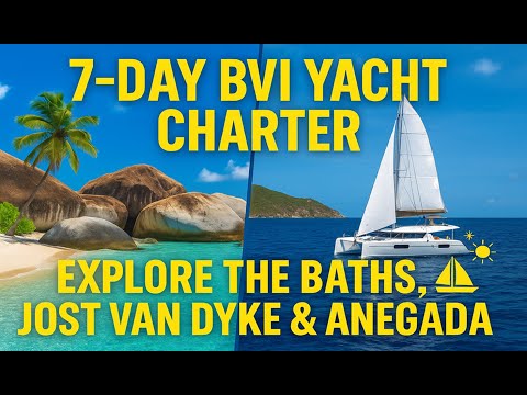 7-Day British Virgin Islands Yacht Charter: Explore The Baths, Jost Van Dyke & Anegada