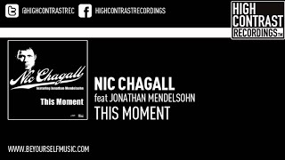 Video thumbnail of "Nic Chagall feat Jonathan Mendelsohn - This Moment (Prog Mix)"