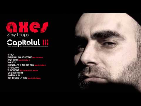 axes aka Sexy Loops -  Ma intorc la tine feat. Ovidiu Anton [oficial HQ]