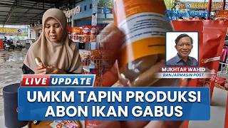 UMKM Tapin Produksi Abon Ikan Gabus, Kini Kembangkan Kapsul Albumin Pertama di Kalsel