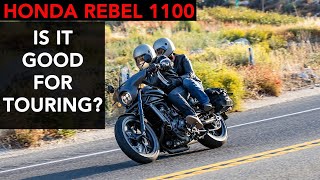 Is the Honda Rebel 1100 a Good Bike For Touring?