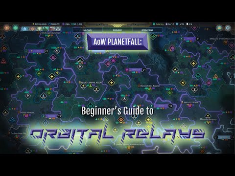 Beginner's Guide to Orbital Relays and Sector Exploitation in Age of Wonders: Planetfall
