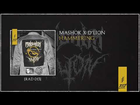 MASHOK x D'LION - HAMMERING (RAD013)