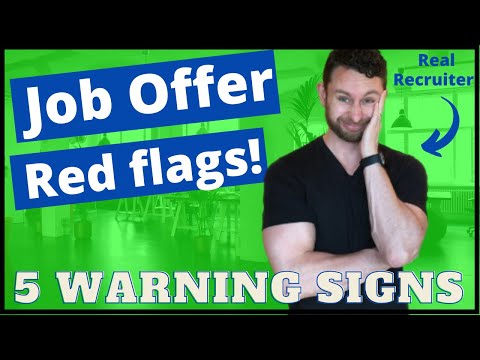 Job Offer Red Flags - 5 Signs To Watch For