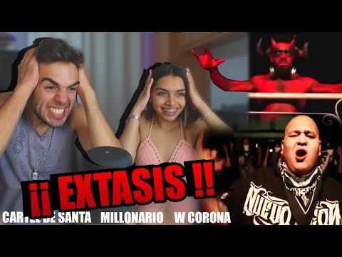 REACCION a EXTASIS de CARTEL DE SANTA MILLONARIO y W CORONA
