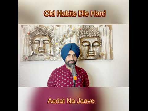 Old Habits Die Hard: Aadat Na Jaave