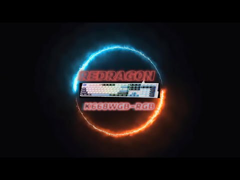 REDRAGON K668WGB  RGB REVIEW