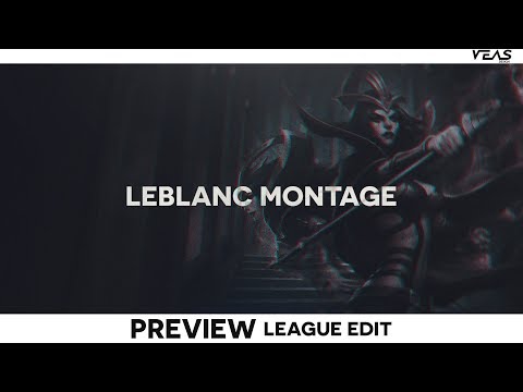 PREVIEW | LEBLANC MONTAGE - LEAGUE OF LEGENDS EDIT