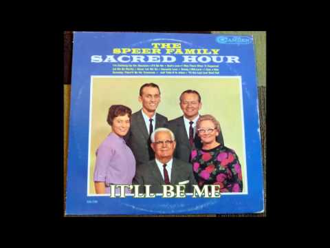 It'll Be Me   The Speer Family