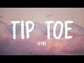 HYBS - Tip Toe (Lyrics) (Sped up)