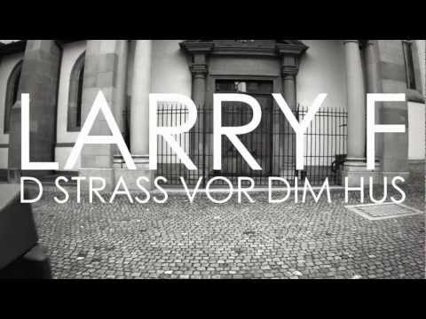 Larry F - D'Strass Vor Dim Hus