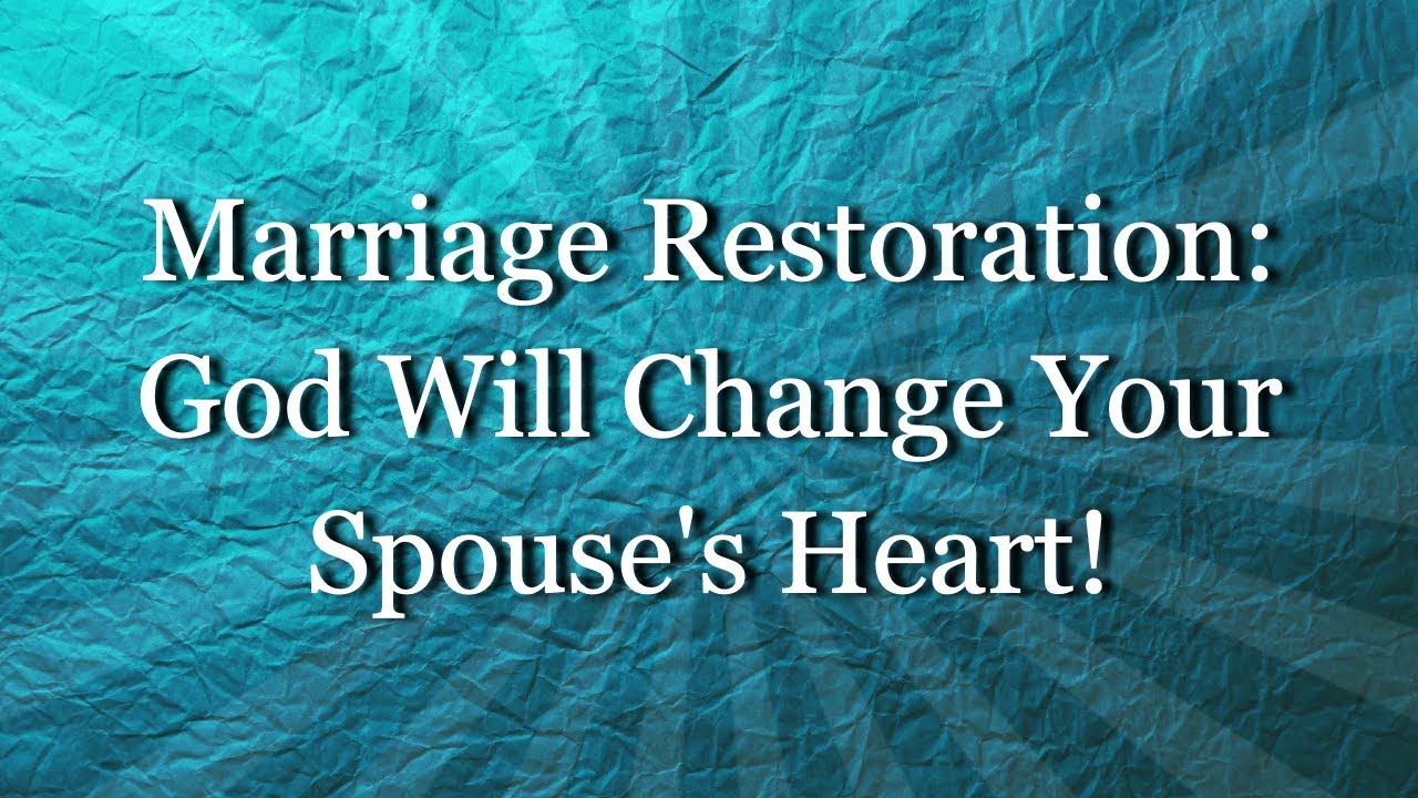 God Will Change Your Spouse's Heart