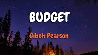 Download lagu Giboh Pearson - Budget (Lyrics) mp3