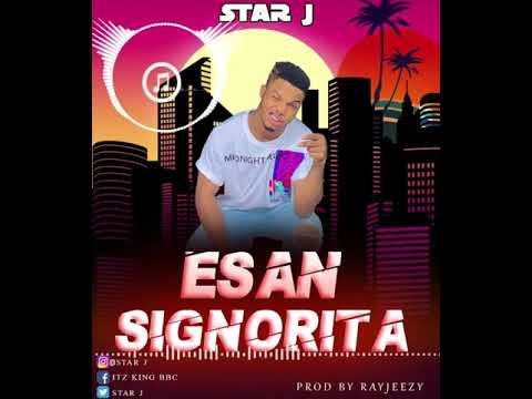 Star j  Esan signorita (official audio)