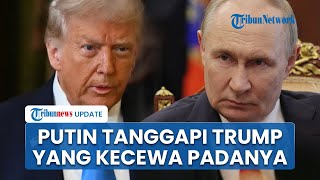 Putin Tanggapi Trump yang Kecewa Padanya, Sementara Serangan Rusia di Ukraina Masih Terus Berlanjut