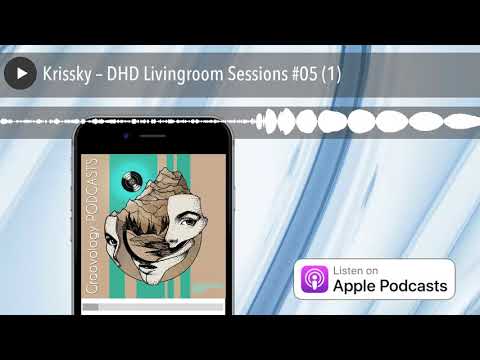 Krissky – DHD Livingroom Sessions #05 (1)