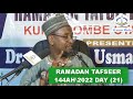 RAMADAN TAFSEER 1443AH 2022 DAY 21 Dr Abdallah Usman Gadon Kaya