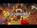 It S A Good Night Sleep Tight Minecraft Music Ambience