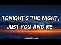 Tonight S The Night Just You And Me Lyrics Romantic Song New Love Track 2025