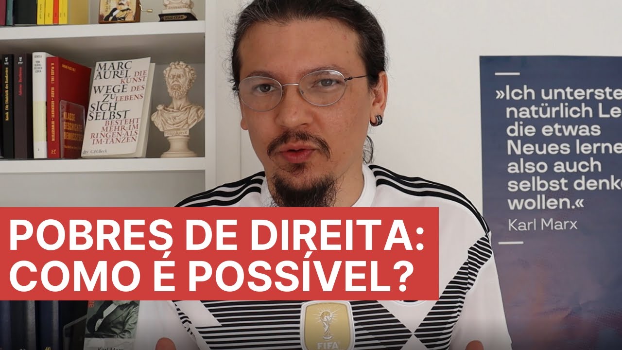 Pobres de direita - por que existem e pq isso não deveria nos surpreender | Marx e Hegel explicam