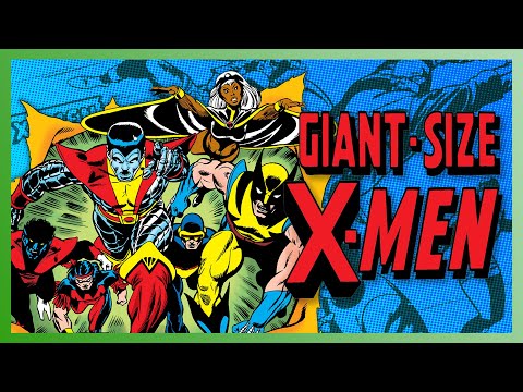 How GIANT-SIZE X-MEN Saved Marvel's Mutants
