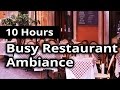 CITY AMBIANCE Busy Restaurant Diner 10 HOURS Ambient Sounds
