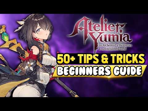 50 Things I WISH I Knew Before Playing Atelier Yumia | Ultimate Beginner's Guide