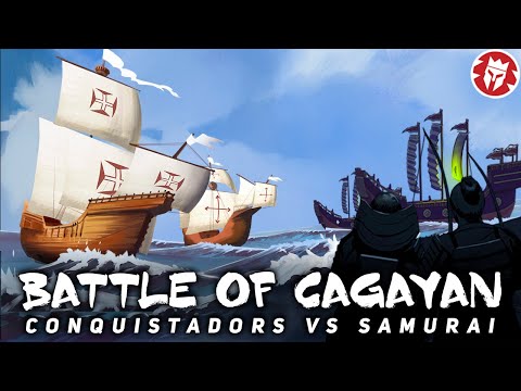 Battle of Cagayan - Conquistadors vs Samurai Pirates DOCUMENTARY