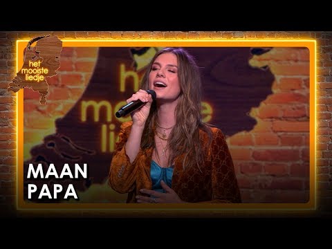 Maan - Papa | Het mooiste liedje