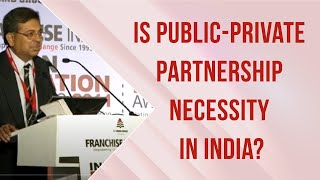 Public-Private Partnership a necessity in India image