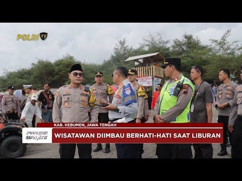 PRESISI UPDATE: KAPOLRES KEBUMEN IMBAU WISATAWAN WASPADA DI DEKAT PANTAI 03/04/35 (13.00)